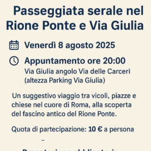 Passeggiata serale nel Rione Ponte